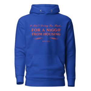Ain't Doing Too Bad Hoodie - Orange Logo (Screenprint)